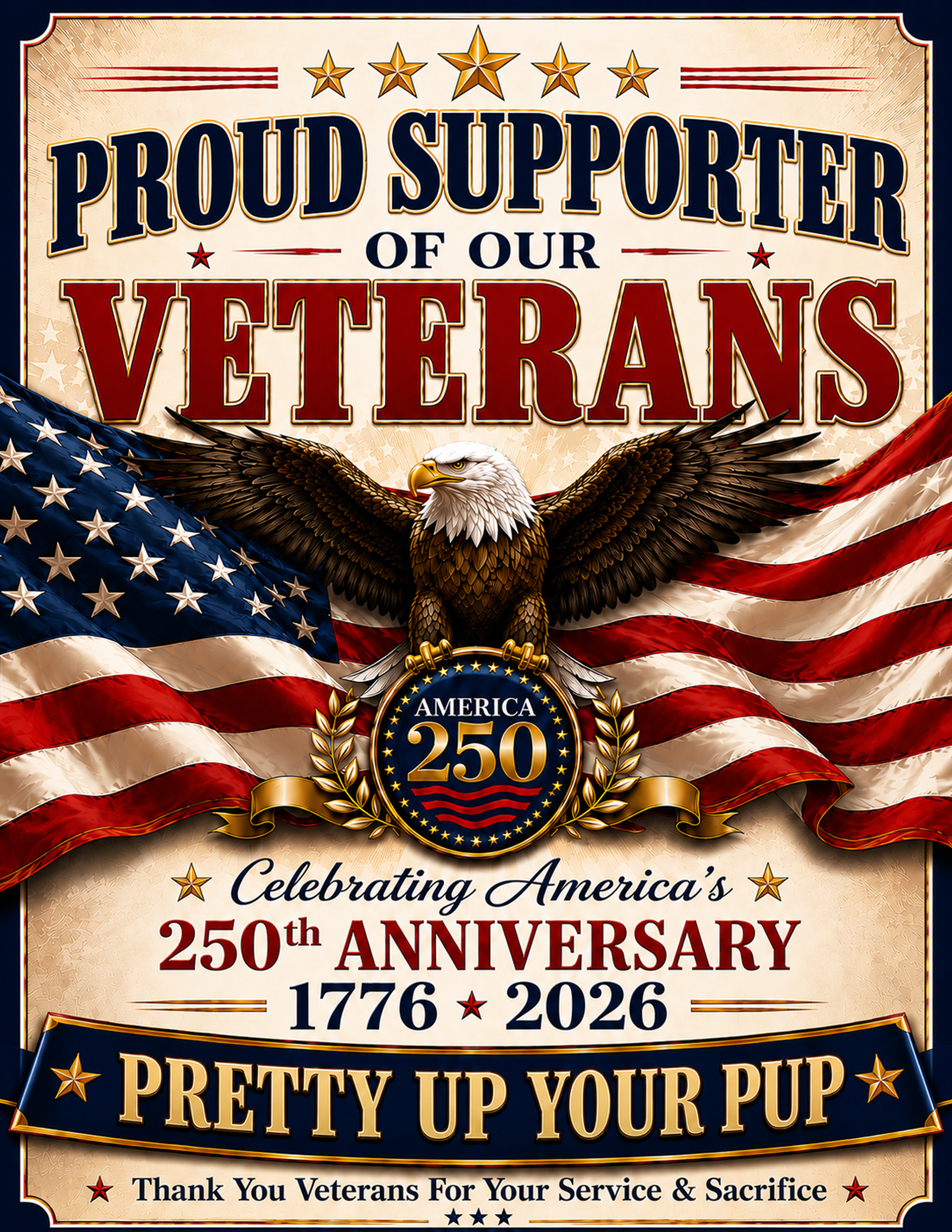 Veterans Support Sign personalized for Pretty Up Your Pup